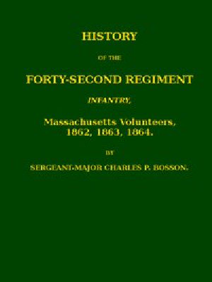 [Gutenberg 52079] • History of the Forty-second regiment infantry, Massachusetts volunteers, 1862, 1863, 1864